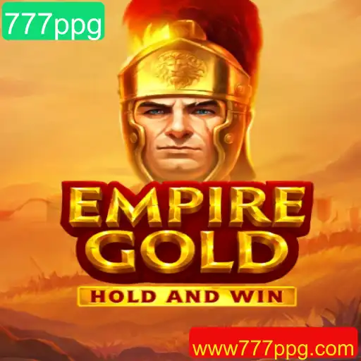 EmpireGold: Explorando o Novo Fenômeno dos Jogos de Estratégia com '777ppg'